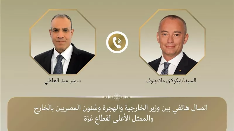 وزير الخارجية يبحث مع الممثل الأعلى لقطاع غزة استحقاقات المرحلة الثانية من الخطة الأمريكية